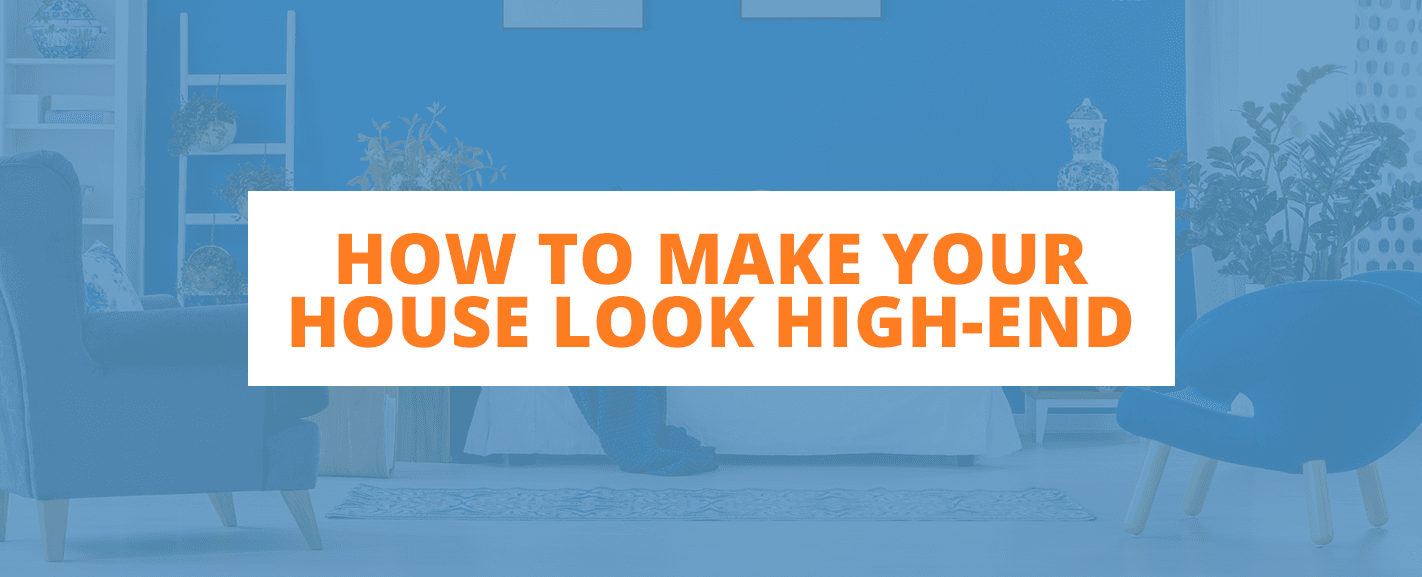 如何让你的房子看起来高端